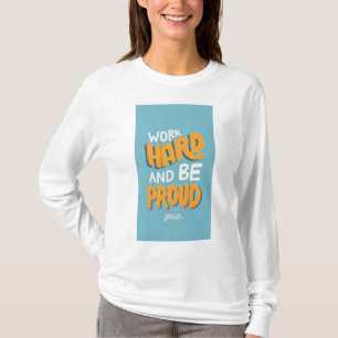 Work Hard, Stay Humble" T-Shirt