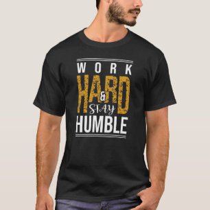 Work Hard Stay Humble Text T-Shirt