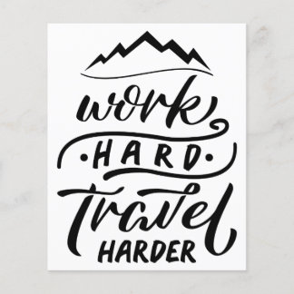 Work Hard Travel Harder