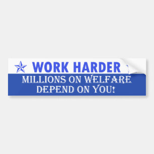 Work Harder Bumper Sticker