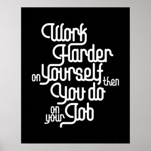 Work Harder On Yourself - Law Of Attraction Poster