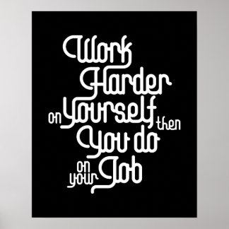 Work Harder On Yourself - Law Of Attraction Poster