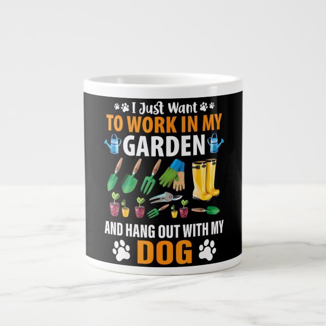 Work In My Garden And Hangout With My Dog Large Coffee Mug (Front)