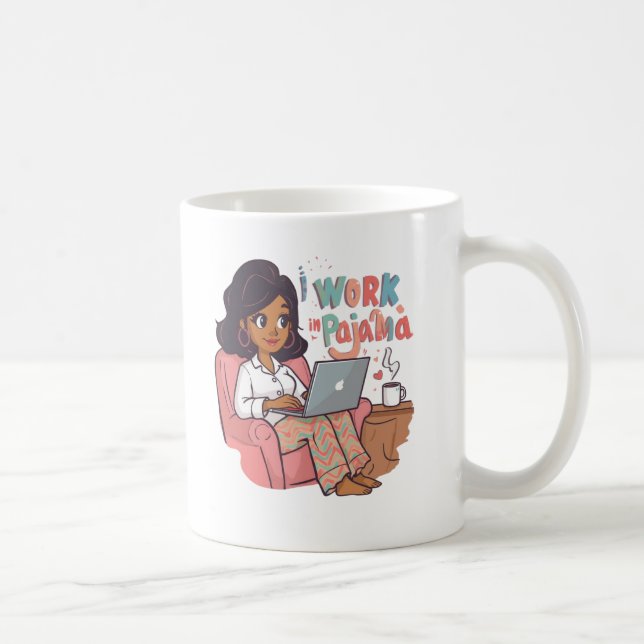 Work in Pajama – Funny Giftful Work Vibes Coffee Mug (Right)