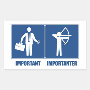 Work Is Important, Archery Is Importanter Sticker
