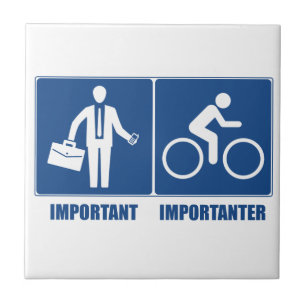 Work Is Important, Cycling Is Importanter Tile