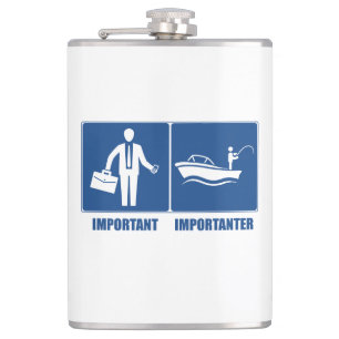 Work Is Important, Fishing Is Importanter Hip Flask