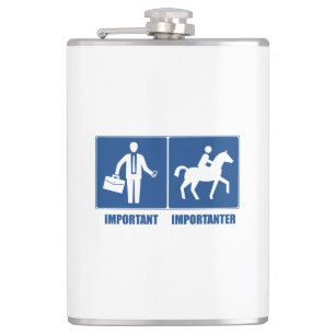 Work Is Important, Horseback Riding Is Importanter Hip Flask