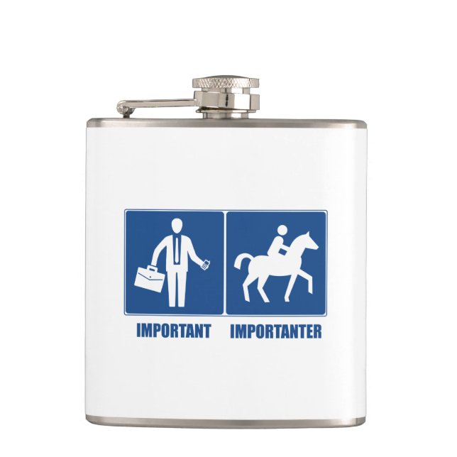 Work Is Important, Horseback Riding Is Importanter Hip Flask (Front)