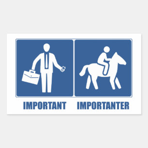 Work Is Important, Horses Are Importanter Sticker