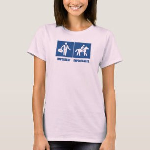 Work Is Important, Horses Are Importanter T-Shirt