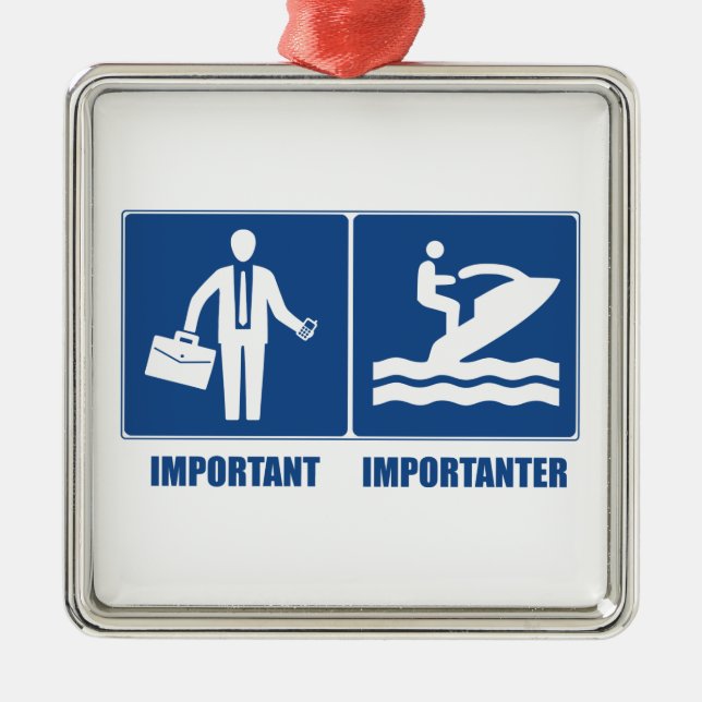 Work Is Important, Jet Skiing Is Importanter Metal Ornament (Front)