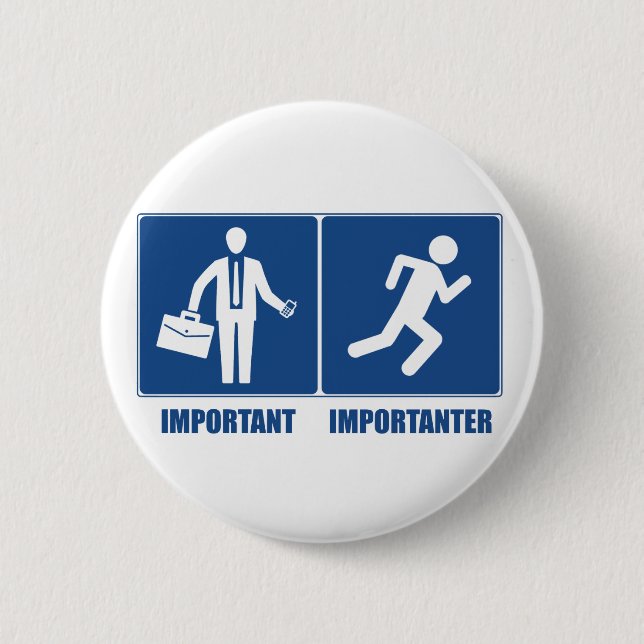 Work Is Important, Running Is Importanter 2 Inch Round Button (Front)