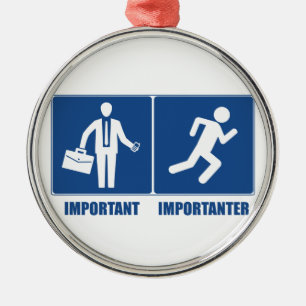 Work Is Important, Running Is Importanter Metal Ornament