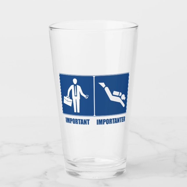 Work Is Important, Scuba Diving Is Importanter Glass (Front)