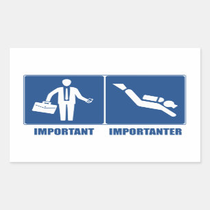 Work Is Important, Scuba Diving Is Importanter Sticker