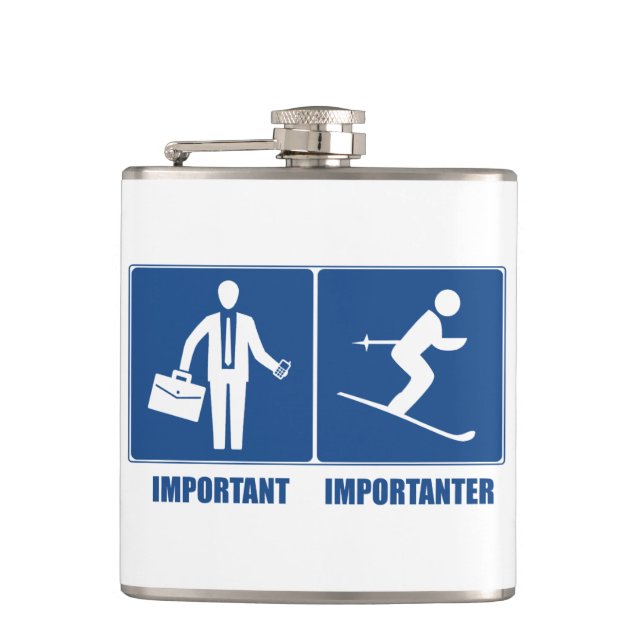 Work Is Important, Skiing Is Importanter Hip Flask (Front)