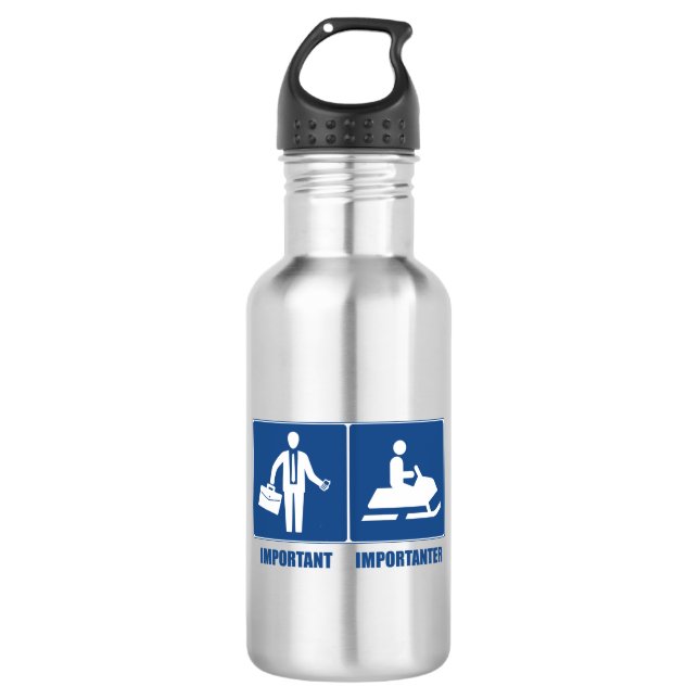 Work Is Important, Snowmobiling Is Importanter 532 Ml Water Bottle (Front)
