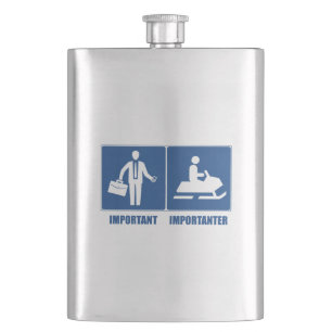 Work Is Important, Snowmobiling Is Importanter Hip Flask