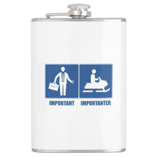 Work Is Important, Snowmobiling Is Importanter Hip Flask