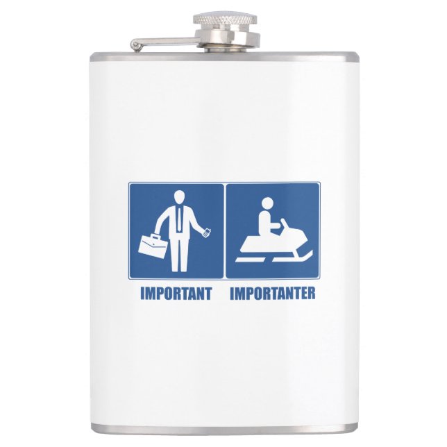 Work Is Important, Snowmobiling Is Importanter Hip Flask (Front)