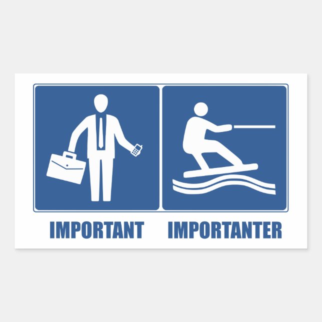 Work Is Important, Wakeboarding Is Importanter Sticker (Front)