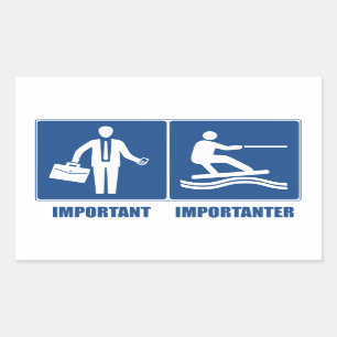 Work Is Important, Wakeboarding Is Importanter Sticker