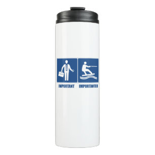 Work Is Important, Wakeboarding Is Importanter Thermal Tumbler