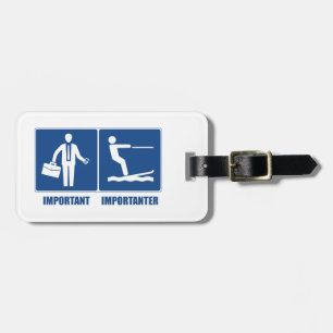 Work Is Important, Water Skiing Is Importanter Luggage Tag