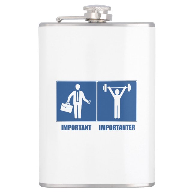 Work Is Important Weightlifting Is Importanter Hip Flask (Front)