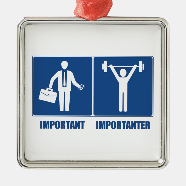 Work Is Important Weightlifting Is Importanter Metal Ornament (Front)