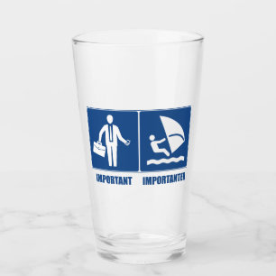 Work Is Important, Windsurfing Is Importanter Glass