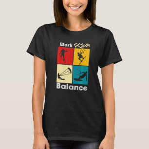Work Kite Balance Lifestyle Vintage Work Life 8 T-Shirt