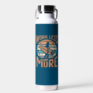 Work Less Surf More Water Bottle
