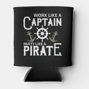 Work Like A Captain Party Like A Pirate Can Cooler