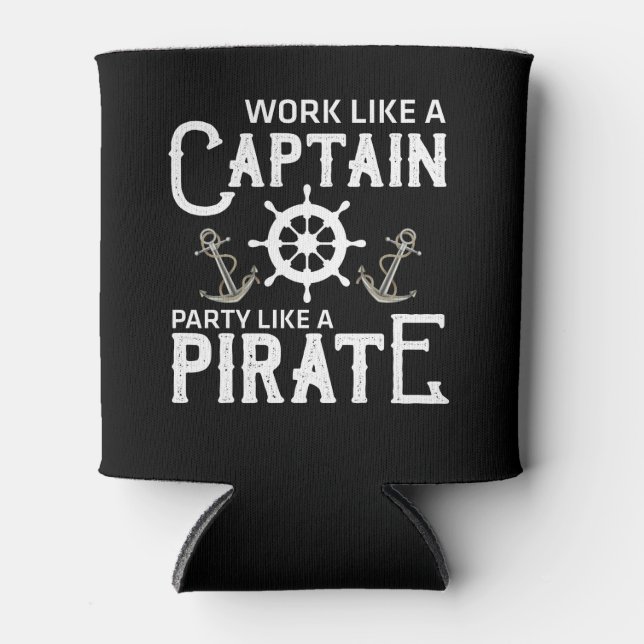 Work Like A Captain Party Like A Pirate Can Cooler (Front)