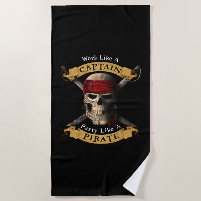 Work Like A Captain Party Like A Pirate Skull Joll Beach Towel (Front)