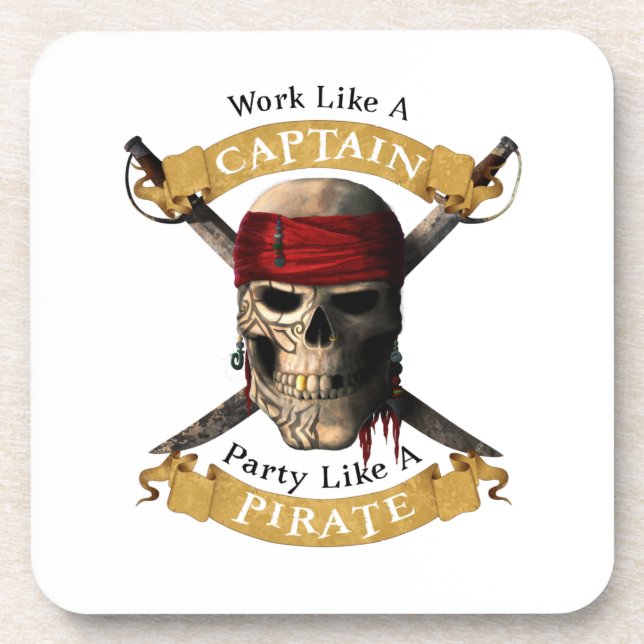 Work Like A Captain Party Like A Pirate Skull Joll Coaster (Front)
