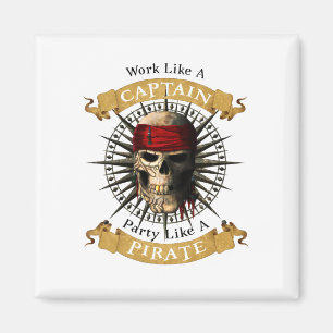 Work Like A Captain Party Like A Pirate Skull Joll Magnet