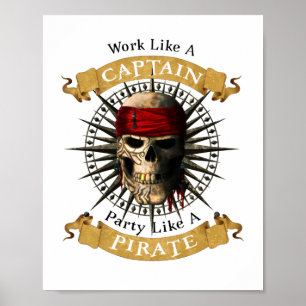 Work Like A Captain Party Like A Pirate Skull Joll Poster