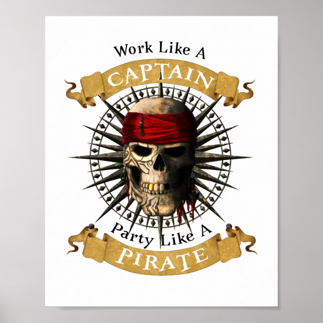 Work Like A Captain Party Like A Pirate Skull Joll Poster (Front)