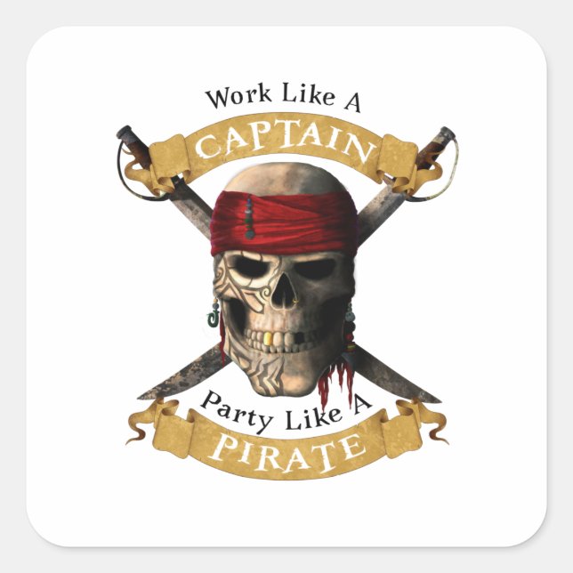 Work Like A Captain Party Like A Pirate Skull Joll Square Sticker (Front)