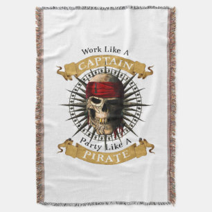 Work Like A Captain Party Like A Pirate Skull Joll Throw Blanket