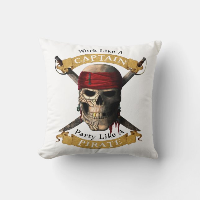 Work Like A Captain Party Like A Pirate Skull Joll Throw Pillow (Front)