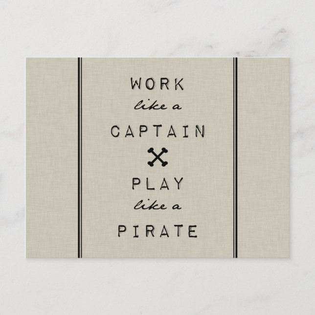 Work Like A Captain Play Like A Pirate Postcard (Front)