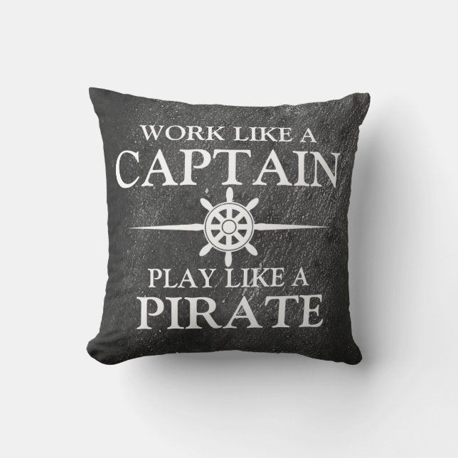 Work like a captain, play like a pirate throw pillow (Front)