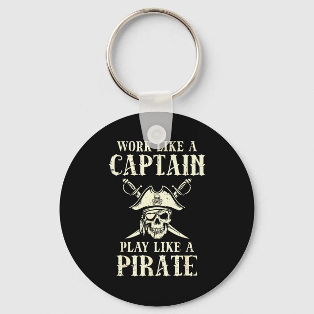 Work Like Captain Play Like Rate Funny Humor Men W Keychain (Front)