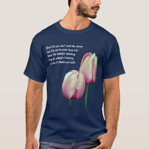 Work Love Dance Sing Live Inspirational T-Shirt