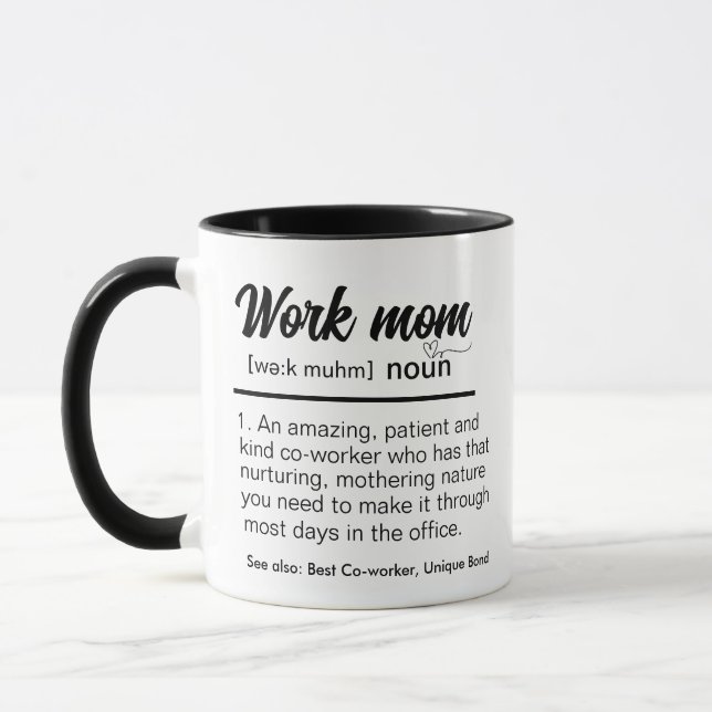 Work mom Definition, Work Colleague Friend  Mug (Left)