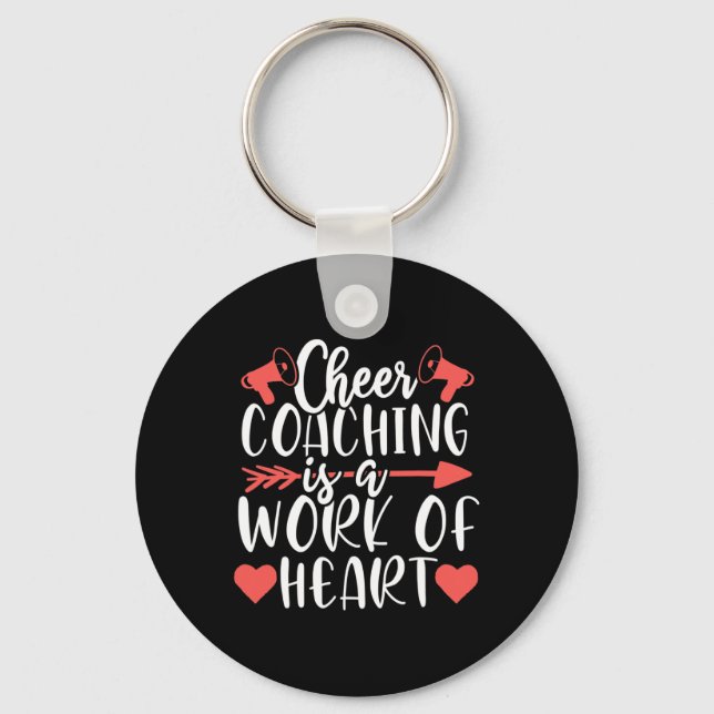 Work Of Heart Cheer Coach Coaching Cheerleading Tr Keychain (Front)